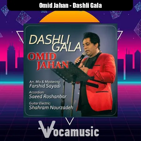 دانلود آهنگ Dashli Gala از امید جهان