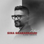 دانلود آهنگ سینا شعبانخانی سایه سر (پیانو ورژن)