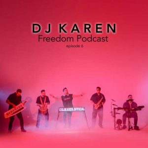 دانلود آهنگ دی جی کارن فریدوم پادکست 6